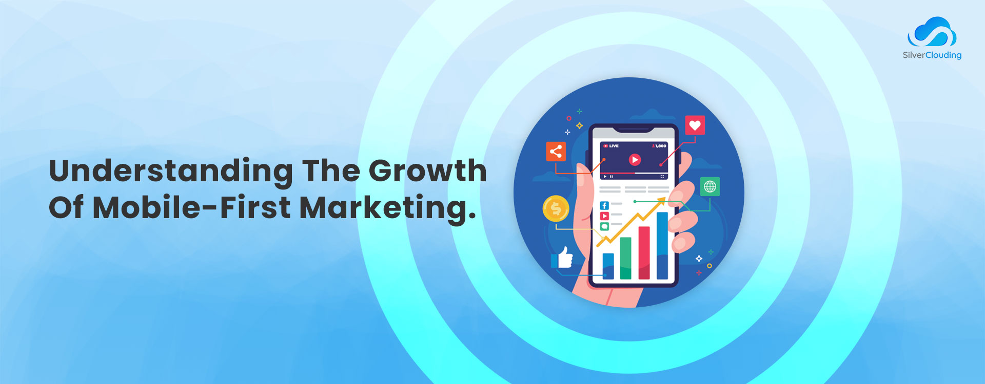 Understanding-The-Growth-Of-Mobile-First-Marketing