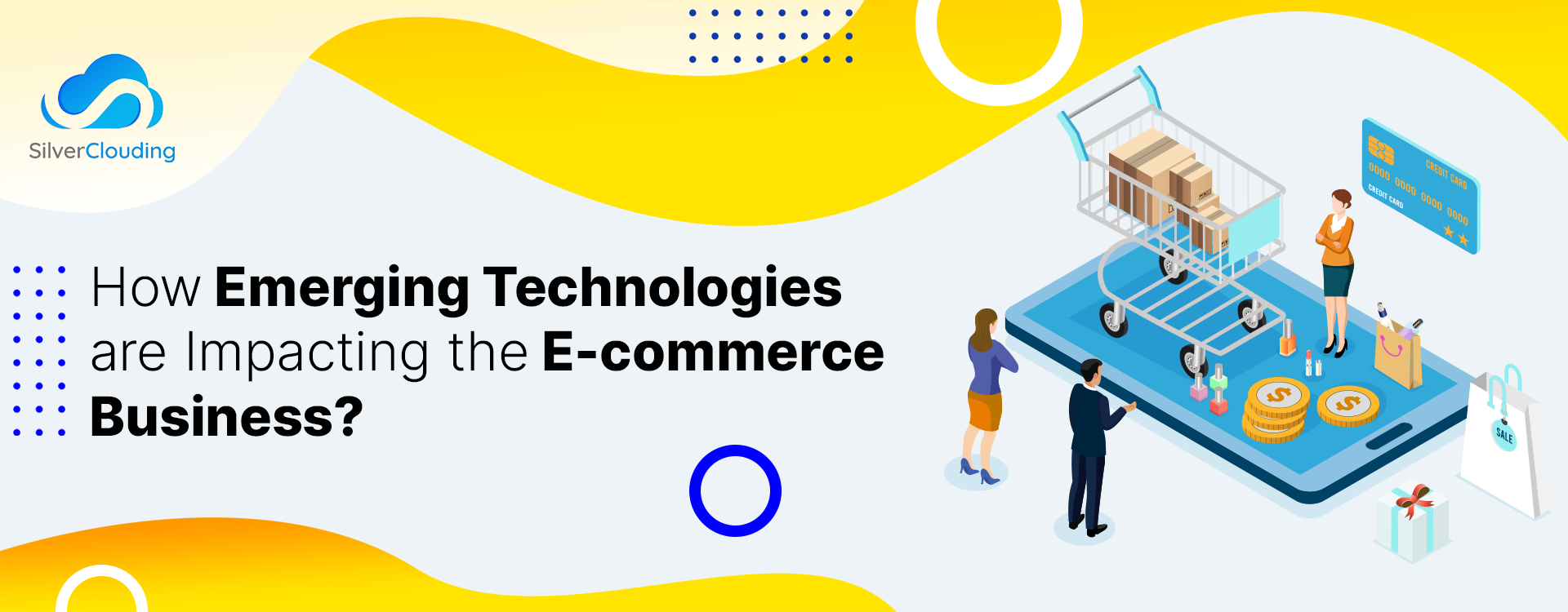 How Emerging Technologies are Impacting the E-commerce Businesses?