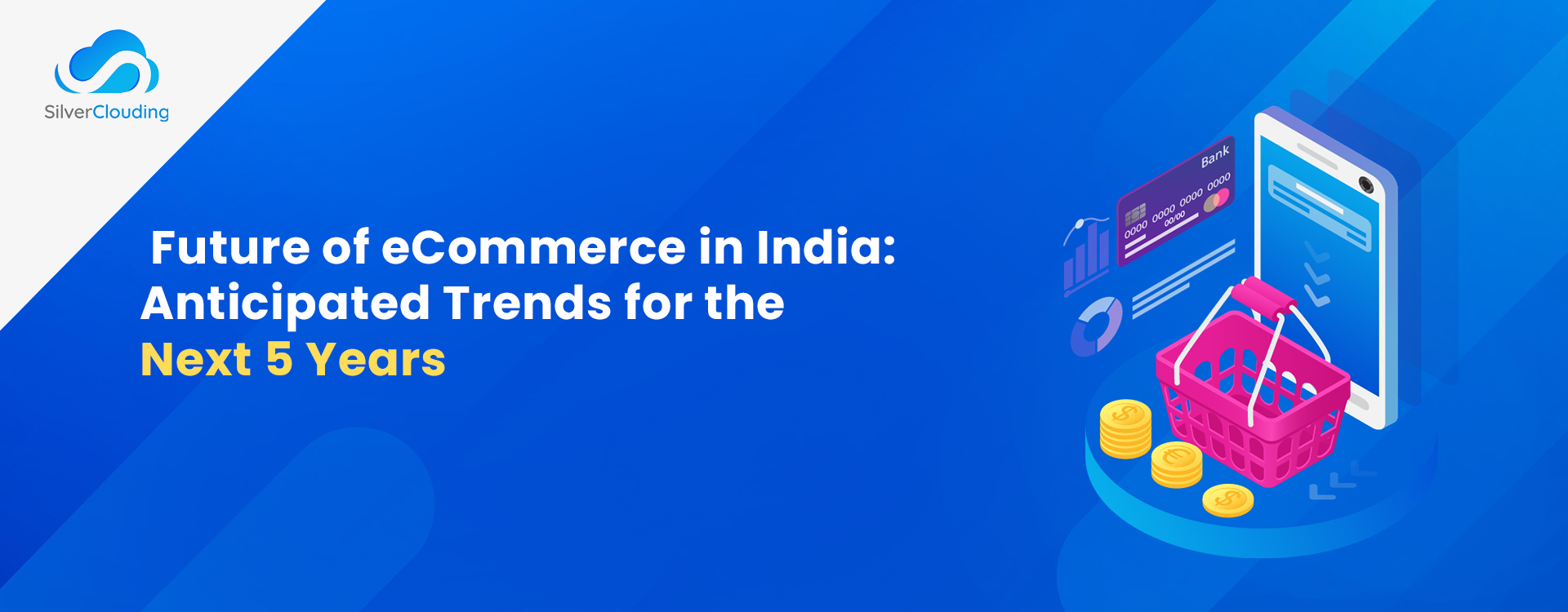 Future of eCommerce in India: Anticipated Trends for the Next 5 Years