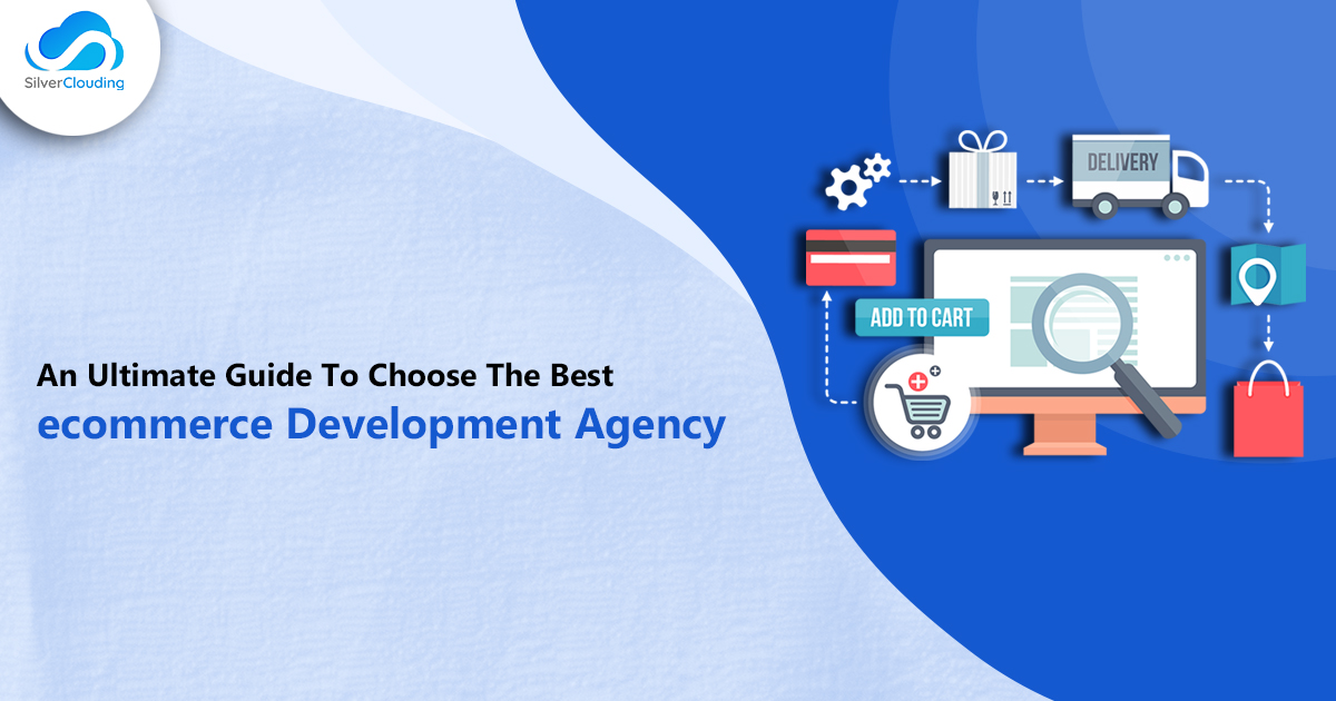 Top E-commerce Development Companies in India: An Ultimate Guide to Choose the Best Ecommerce Development Agency