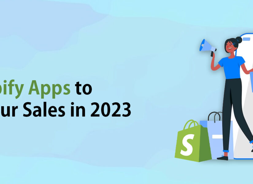 5 Best Shopify Apps to Increase Your Sales in 2023