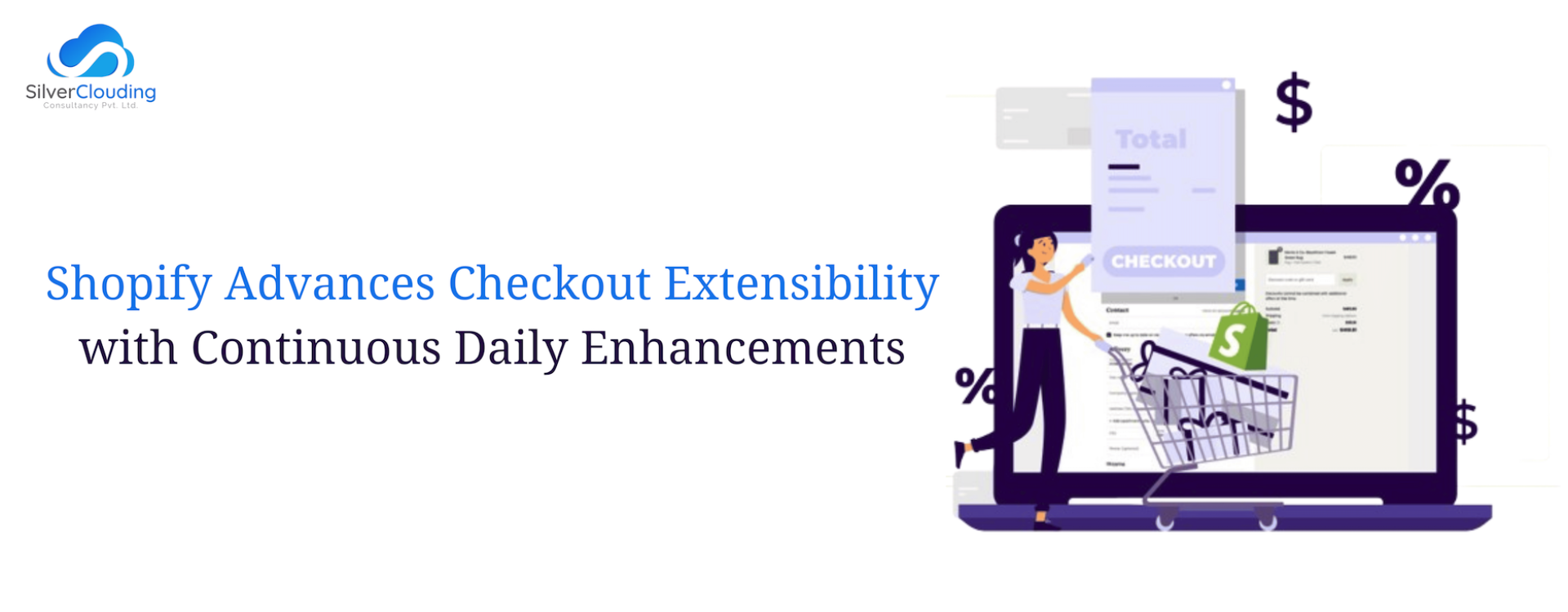 Shopify Advances Checkout Extensibility-SilverClouding